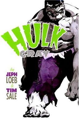Hulk: Gray Hulk: Gray