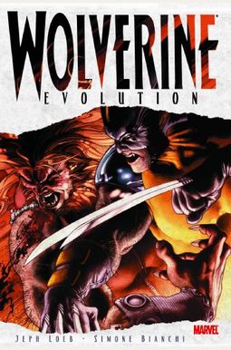 Wolverine: Evolution Wolverine: Evolution