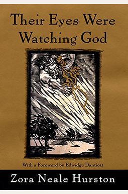 Their Eyes Were Watching God Their Eyes Were Watching God