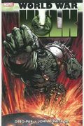 Hulk: Wwh - World War Hulk