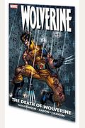 Wolverine: The Death Of Wolverine