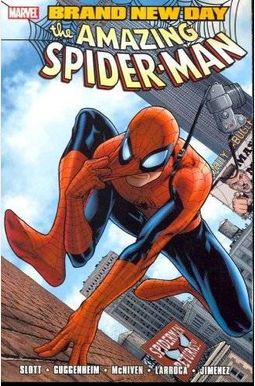 Spider-Man: Brand New Day - Volume 1 Spider-Man: Brand New Day - Volume 1