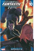 Ultimate Fantastic Four Vol. 10: Ghosts