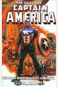 Captain America: The Death Of Captain America, Volume 3: The Man Who Bought America