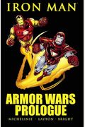 Iron Man: Armor Wars Prologue (Marvel Premiere Classic)