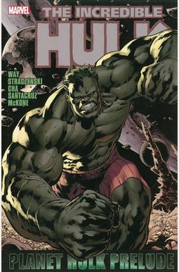 Planet Hulk Prelude Planet Hulk Prelude