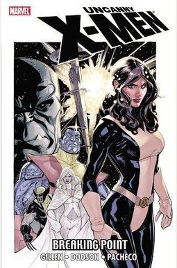Uncanny X-Men: Breaking Point Uncanny X-Men: Breaking Point