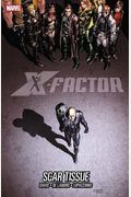 X-Factor Volume 12: Scar Tissue (X-Factor (Numbered))