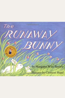 The Runaway Bunny The Runaway Bunny