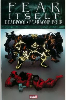 Fear Itself: Deadpool/Fearsome Four Fear Itself: Deadpool/Fearsome Four