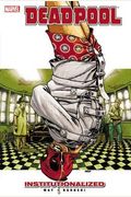 Deadpool - Volume 9: Institutionalized (Deadpool (Marvel Paperback))