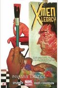 X-Men Legacy Volume 2: Invasive Exotics (Marvel Now)