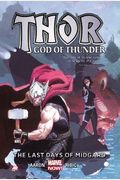 Thor: God Of Thunder Volume 4: The Last Days Of Midgard (Marvel Now)