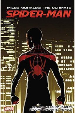 Miles Morales: Ultimate Spider-Man Ultimate Collection Book 3 Miles Morales: Ultimate Spider-Man Ultimate Collection Book 3