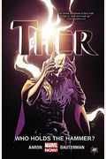 Thor Vol. 2: Who Holds The Hammer?