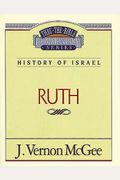 Thru the Bible Vol. 11: History of Israel (Ruth), 11