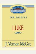 Thru The Bible Vol. 37: The Gospels (Luke): 37