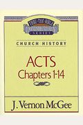 Thru The Bible Vol. 40: Church History (Acts 1-14): 40