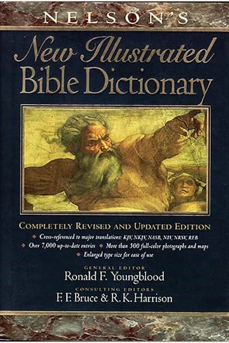 Nelson's New Illustrated Bible Dictionary: Completely Revised And Updated Edition