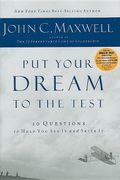 Put Your Dream To The Test: 10 Questions To Help You See It And Seize It
