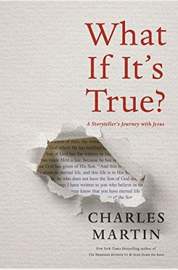 What If It's True?: A Storyteller's Journey With Jesus What If It's True?: A Storyteller's Journey With Jesus