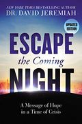 Escape the Coming Night