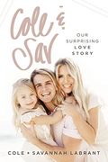 Cole & Sav: Our Surprising Love Story