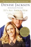 It's All About Him: Finding The Love Of My Life [With Exclusive Cd From Alan Jackson]