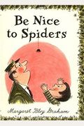 Be Nice To Spiders