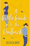 A Girl's Guide To The Outback