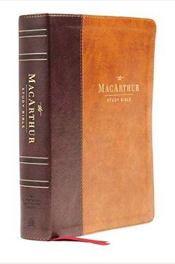 Nasb, MacArthur Study Bible, 2nd Edition, Leathersoft, Brown, Comfort Print: Unleashing God's Truth One Verse at a Time Nasb, MacArthur Study Bible, 2nd Edition, Leathersoft, Brown, Comfort Print: Unleashing God's Truth One Verse at a Time