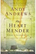 The Heart Mender: A Story Of Second Chances