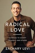 Go Love Yourself: A Guide to Radical Acceptance of Yourself and Others