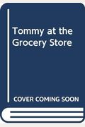 Tommy At The Grocery Store
