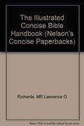 The Illustrated Concise Bible Handbook
