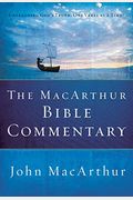 The Macarthur Bible Commentary (Celebrating 20 Years Of God's Faithfulness At The Master's Seminary)