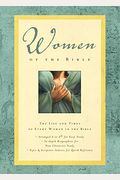 Women Of The Bible: The Life And Times Of Every Woman In The Bible