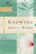 Knowing God's Word: Women Of Faith Study Guide Series