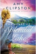 The Heart Of Splendid Lake