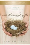 One Thousand Gifts 10th Anniversary Edition: A Dare To Live Fully Right Where You Are