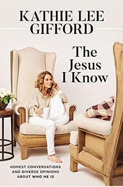The Jesus I Know: Honest Conversations and Diverse Opinions about Who He Is