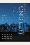 The Uprising Experience: A Personal Guide For A Revolution Of The Soul, Promise Keepers Edition