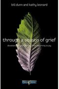 Through A Season Of Grief: Devotions For Your Journey From Mourning To Joy
