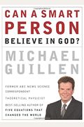 Can A Smart Person Believe In God?