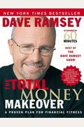 The Total Money Makeover: A Proven Plan For Financial Fitness