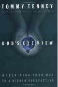God's Eye View: Worshiping Your Way To A Higher Perspective