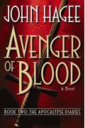 Avenger of Blood: A Novel (Apocalypse Diaries)