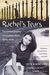 Rachel's Tears: The Spiritual Journey Of Columbine Martyr Rachel Scott