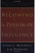 Becoming A Person Of Influence: How To Positively Impact The Lives Of Others