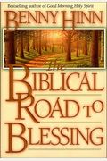 The Biblical Road To Blessing